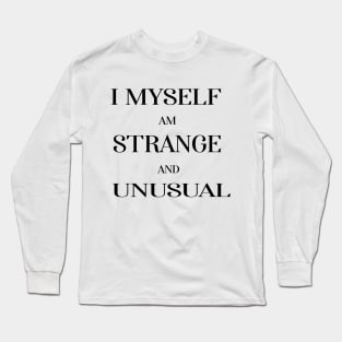 strange and unusual Long Sleeve T-Shirt